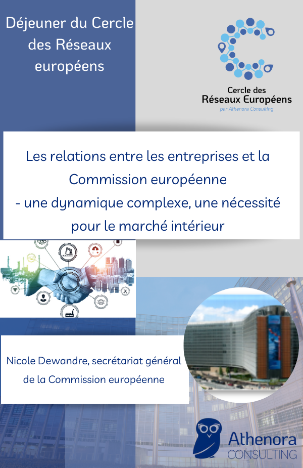 Les relations entre les entreprises et la Commission européenne : une dynamique complexe - une nécessité pour le marché intérieur